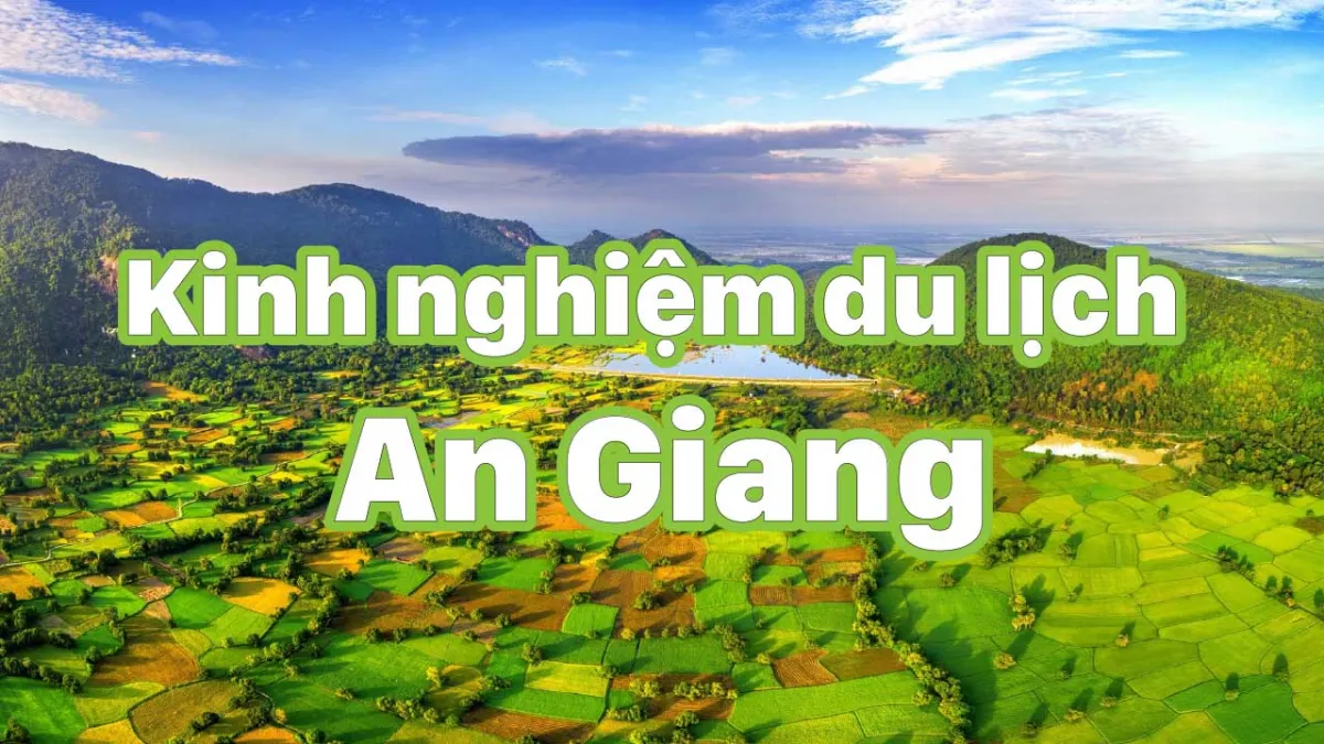 An Giang Vùng Đất Mộng Mơ Không Đến Phí Cả Đời - Nếm TV